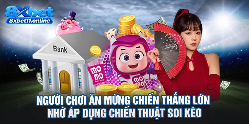 Người chơi ăn mừng chiến thắng lớn nhờ áp dụng chiến thuật soi kèo
